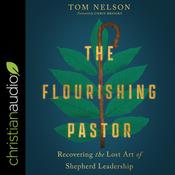 The Flourishing Pastor by  Tom Nelson audiobook