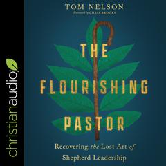 The Flourishing Pastor by Tom Nelson audiobook