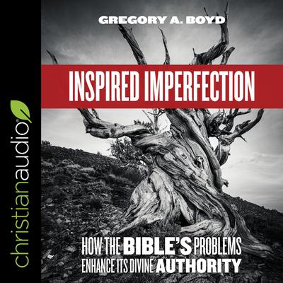 Inspired Imperfection by Gregory A. Boyd audiobook
