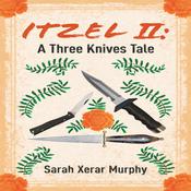 Itzel II by  Sarah Xerar Murphy audiobook