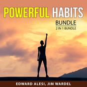 Powerful Habits Bundle 2 in 1 Bundle: Million Dollar Habits and Badass Habits by  Edward Alesi audiobook