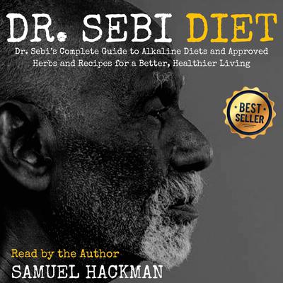 Dr. Sebi Diet by Samuel Hackman audiobook