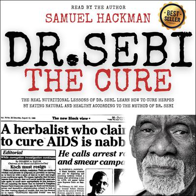 Dr. Sebi The Cure by Samuel Hackman audiobook