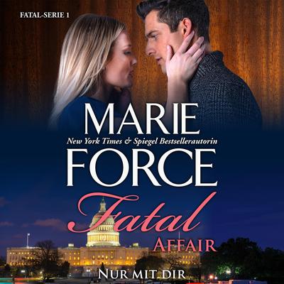 Fatal Affair - Nur Mit Dir by Marie Force audiobook