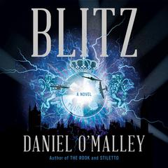 Blitz by Daniel O’Malley audiobook