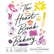 The Heartbreak Bakery by  A. R. Capetta audiobook