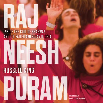 Rajneeshpuram by Russell King audiobook