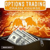Options Trading Crash Course by  Mark Davis audiobook