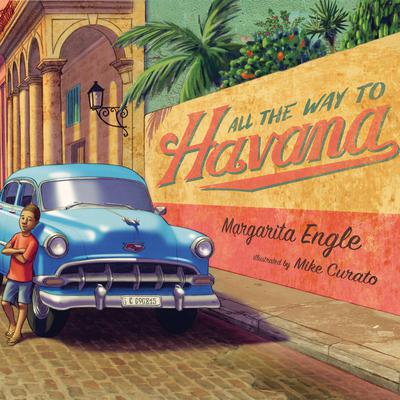 All the Way to Havana by Margarita Engle audiobook