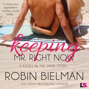 Keeping Mr. Right Now by  Robin Bielman audiobook