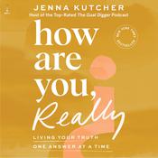How Are You, Really? by  Jenna Kutcher audiobook