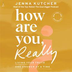 How Are You, Really? by Jenna Kutcher audiobook