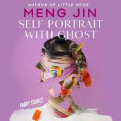 Self-Portrait with Ghost by  Meng Jin audiobook