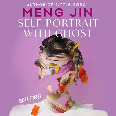Self-Portrait with Ghost by Meng Jin audiobook