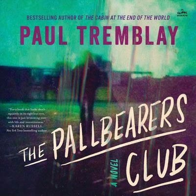 The Pallbearers Club by Paul Tremblay audiobook