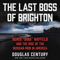 The Last Boss of Brighton by Douglas Century audiobook