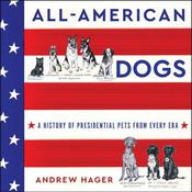 All-American Dogs by  Andrew Hager audiobook