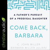 Come Back, Barbara, Third Edition by  C. John Miller audiobook