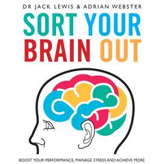 Sort Your Brain Out by Jack Lewis audiobook