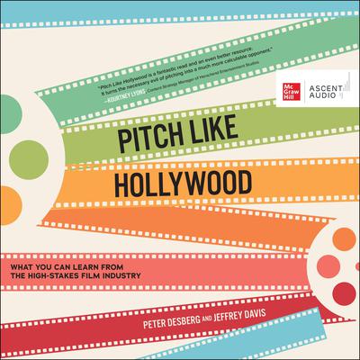 Pitch Like Hollywood by Jeffrey Davis audiobook