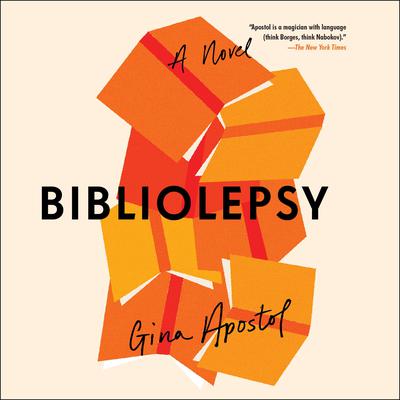 Bibliolepsy by Gina Apostol audiobook