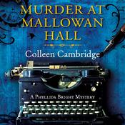 Murder at Mallowan Hall by  Colleen Cambridge audiobook