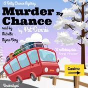 Murder by Chance by  Pat Dennis audiobook