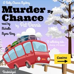 Murder by Chance by Pat Dennis audiobook