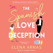 The Spanish Love Deception by  Elena Armas audiobook