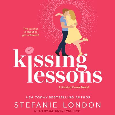 Kissing Lessons by Stefanie London audiobook