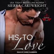 His To Love by  Sierra Cartwright audiobook