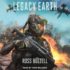 Legacy Earth by Ross Buzzell audiobook
