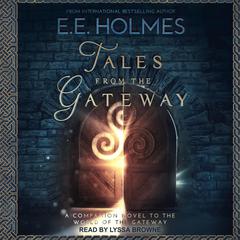 Tales from the Gateway by E. E. Holmes audiobook