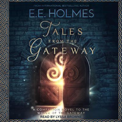 Tales from the Gateway by E. E. Holmes audiobook