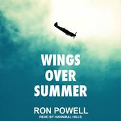 Wings Over Summer by  Ron Powell audiobook