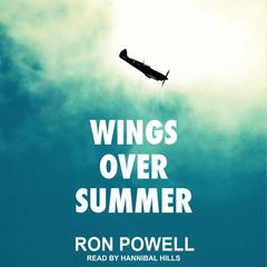 Wings Over Summer by Ron Powell audiobook