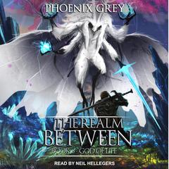 The Realm Between by Phoenix Grey audiobook