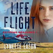 Life Flight by  Lynette Eason audiobook