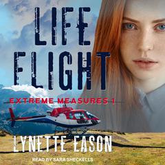 Life Flight by Lynette Eason audiobook