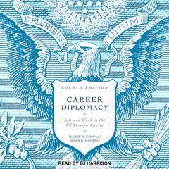 Career Diplomacy by Harry W. Kopp audiobook
