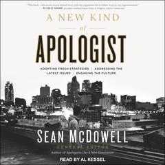 A New Kind of Apologist by Sean McDowell audiobook