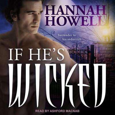 If He's Wicked by Hannah Howell audiobook