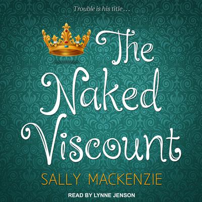 The Naked Viscount by Sally MacKenzie audiobook