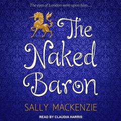 The Naked Baron by Sally MacKenzie audiobook