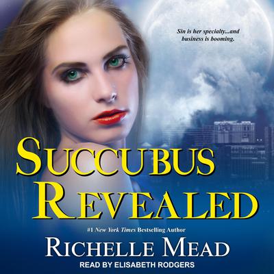 Succubus Revealed by Richelle Mead audiobook