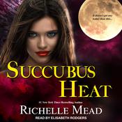 Succubus Heat by  Richelle Mead audiobook