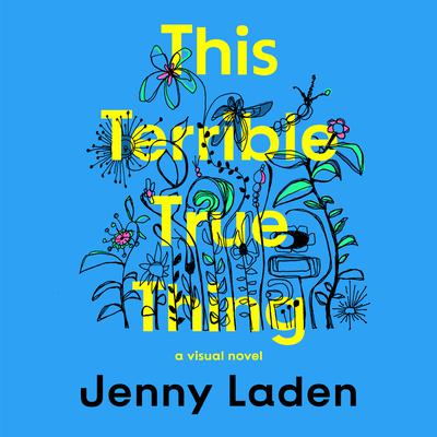 This Terrible True Thing by Jenny Laden audiobook