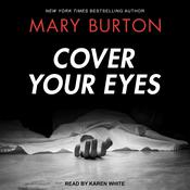 Cover Your Eyes by  Mary Burton audiobook