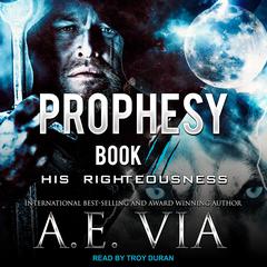 Prophesy by A. E. Via audiobook