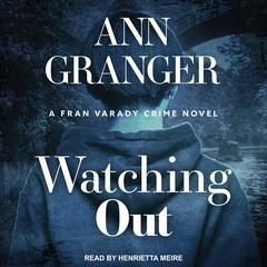 Watching Out by Ann Granger audiobook